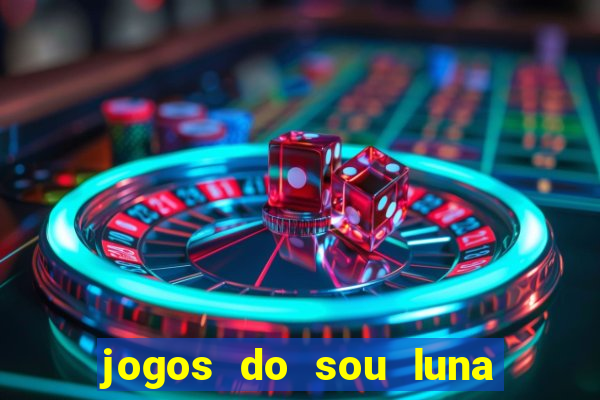 jogos do sou luna crie seus patins